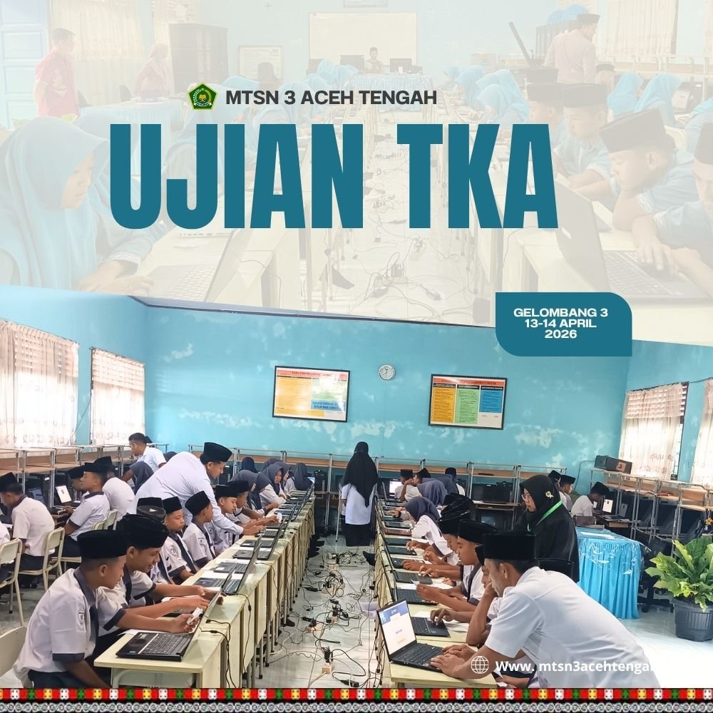 TKA Gelombang 3 MTsN 3 Aceh Tengah Diikuti 90 Peserta
