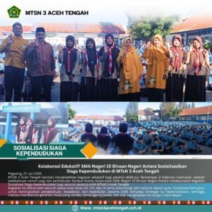 Kolaborasi Edukatif! SMA Negeri 15 Binaan Negeri Antara Sosialisasikan Siaga Kependudukan di MTsN 3 Aceh Tengah