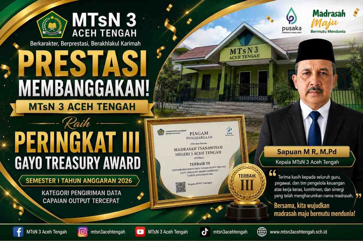 MTsN 3 Aceh Tengah Raih Peringkat III Gayo Treasury Award Semester I TA 2026