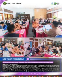 MTsN 3 Aceh Tengah Gelar Rapat Evaluasi untuk Tingkatkan Kinerja dan Sinergi