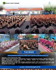Jumat Penuh Berkah, Keluarga Besar MTsN 3 Aceh Tengah Khusyuk Membaca Surah Yasin